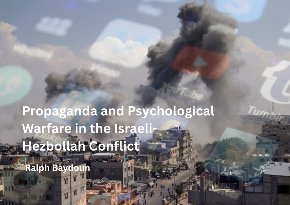 Propaganda and Psychological Warfare in the Israeli-Hezbollah Conflict