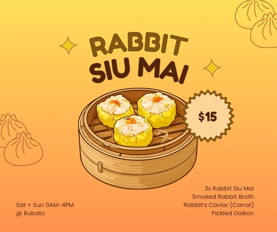 🚨WEEKEND SPECIAL 🚨 

Rabbit Siu Mai 🐇🥟

-3x Siu Mai
-Smoked Rabbit Broth 🥣 
-Rabbit&rsquo;s Caviar (Butter Poached Carrot)
-Pickled Daikon

Available in store and online. Saturday and Sunday. First come first serve. $15