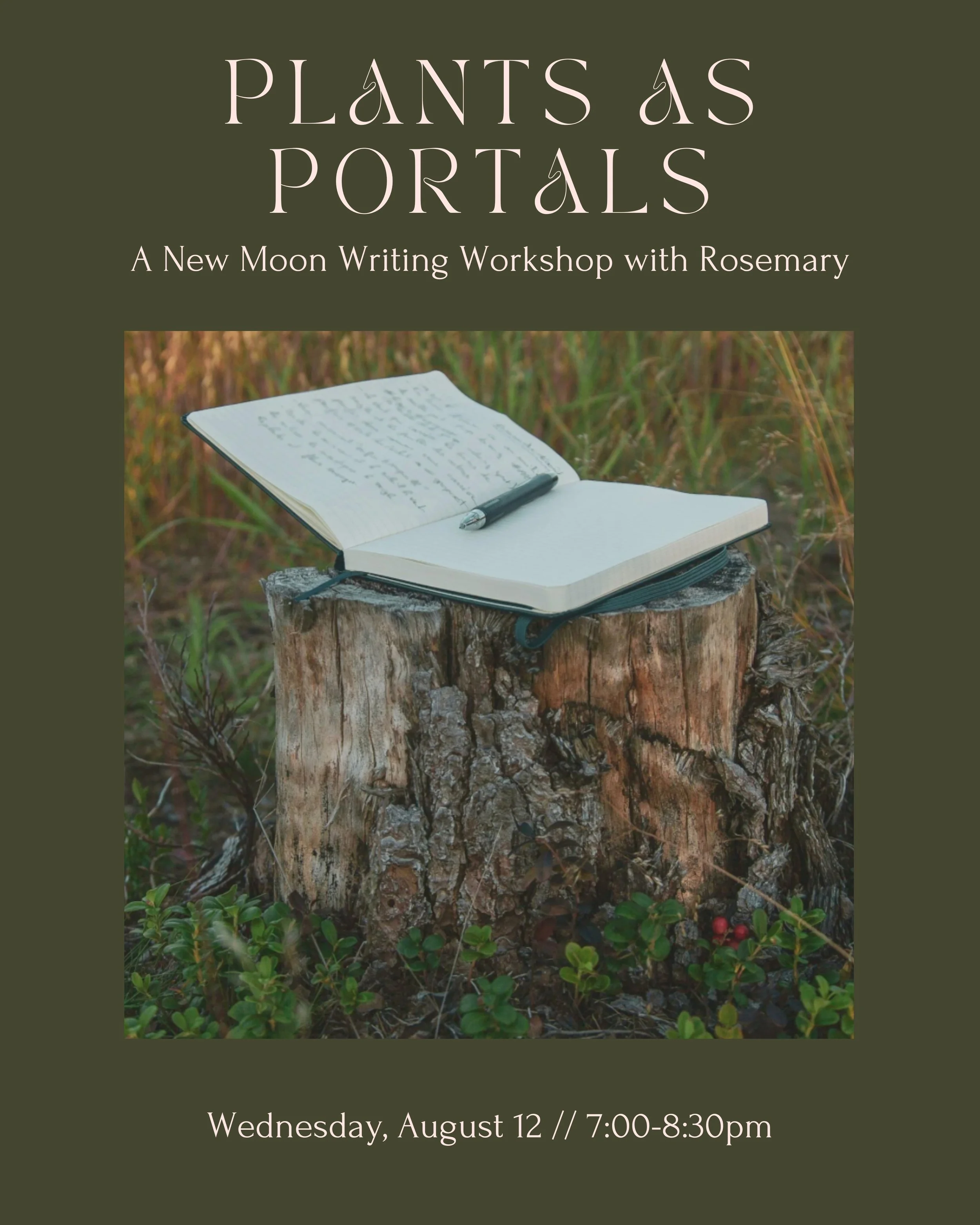 Plants as Portals: A New Moon Writing Workshop with Rosemary