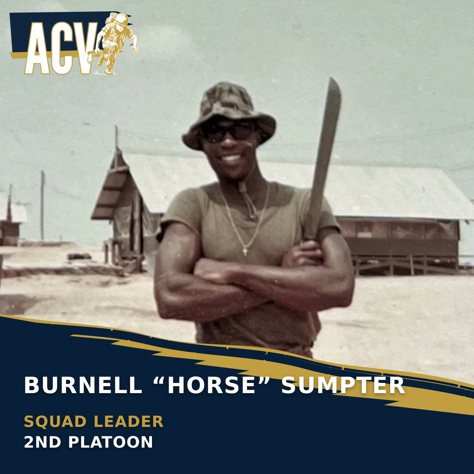 Burnell “Horse” Sumpter, Squad leader 2nd Platoon
