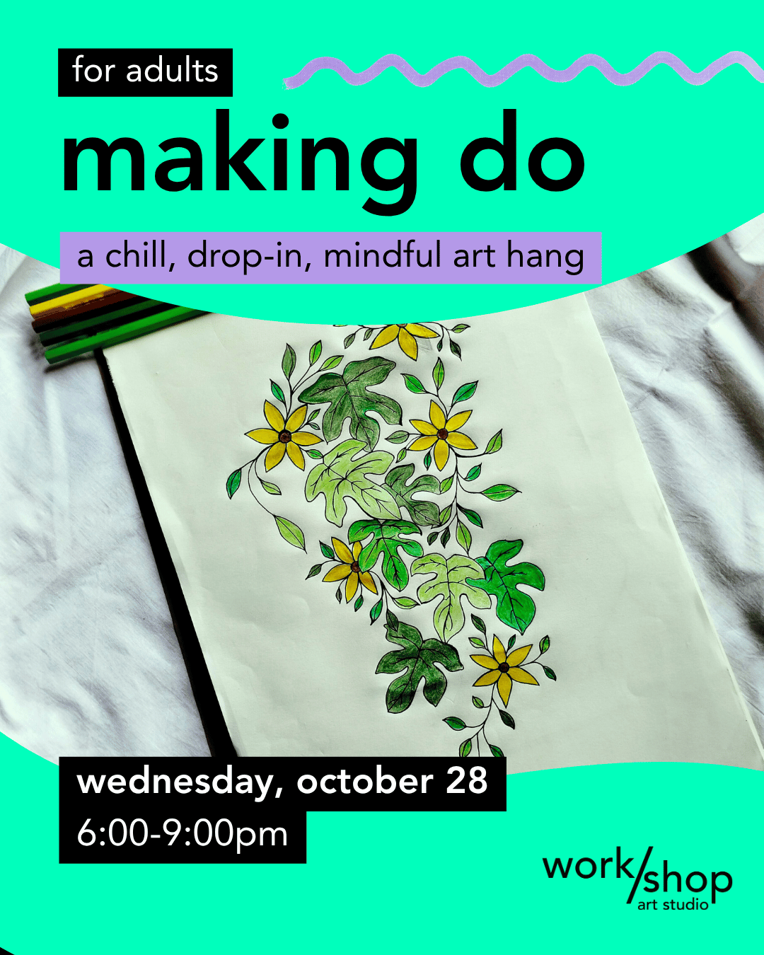 October 28 | Making Do | 6:00-9:00pm