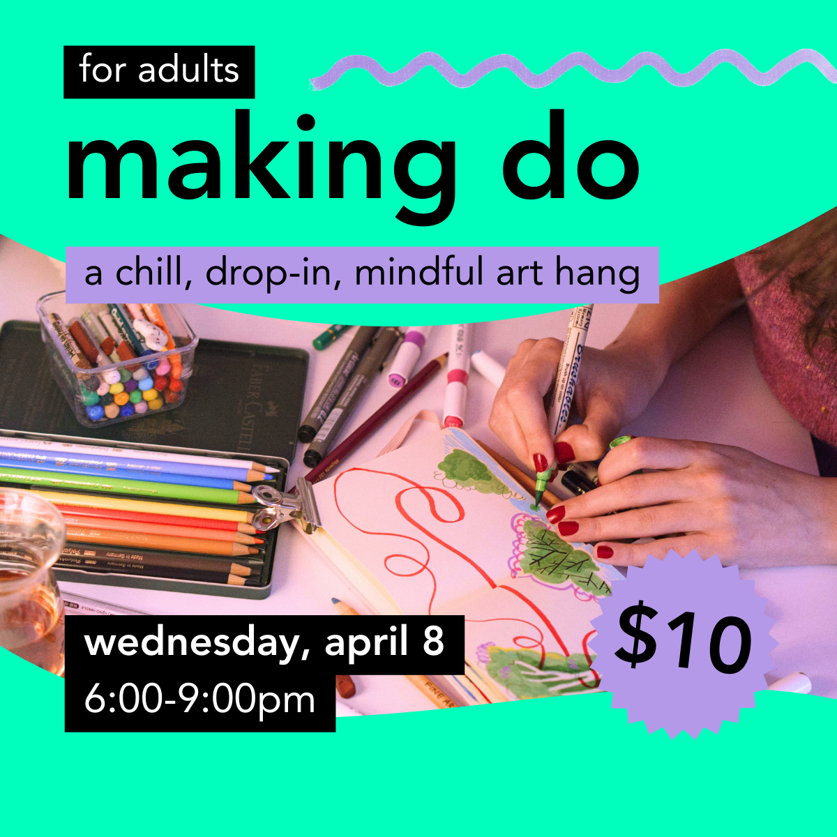 April 8 | Making Do | 6:00-9:00pm