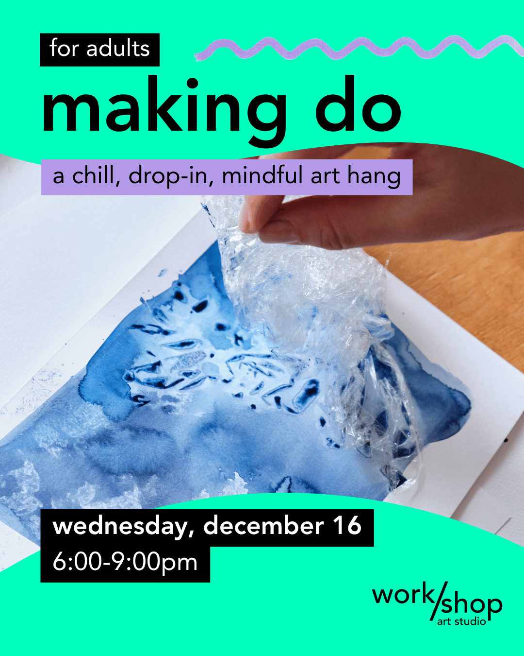 December 16 | Making Do | 6:00-9:00pm