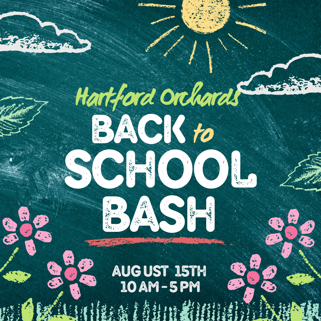 Back to School Bash at Hartford Orchards 