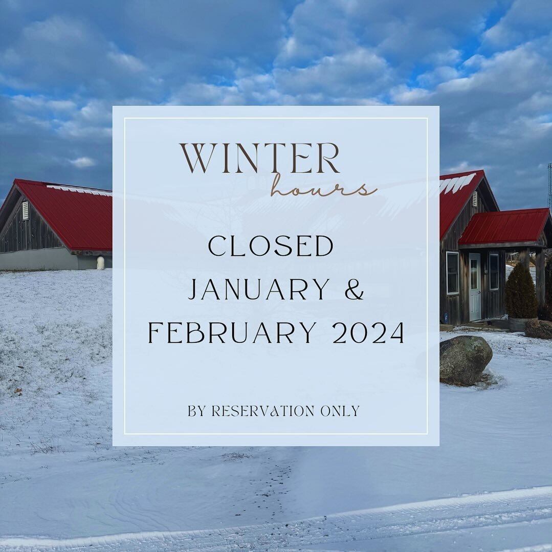 Happy Monday ✨

Our new Winter 2024 hours - we will be closed this January &amp; February! Re-opening just in time for March Maple Madness!! 

However, we understand that some occasions simply call for a visit to our vineyard. To accommodate your req