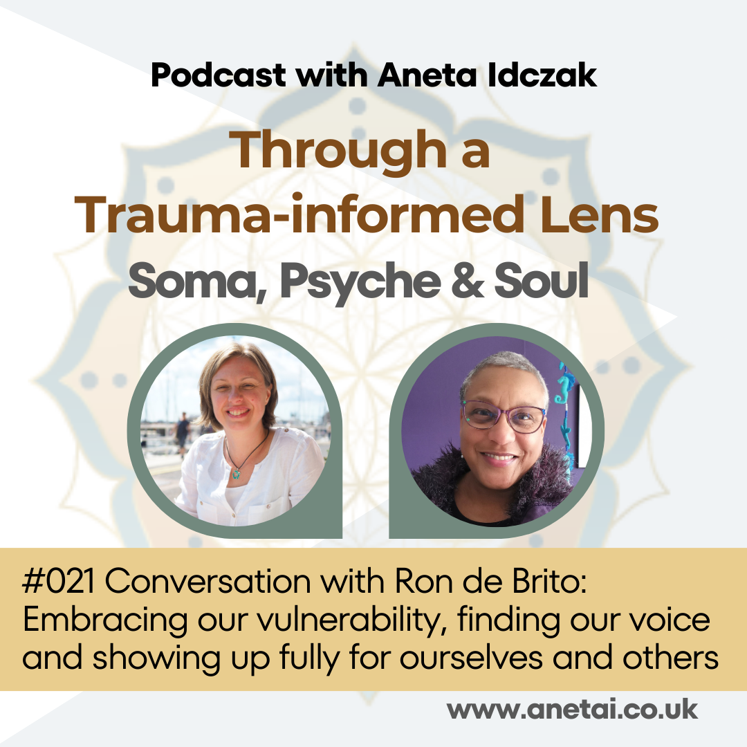 E21: Conversation with Ron de Brito: Speaking about embracing our vulnerability, finding our voice and showing up fully for ourselves and others