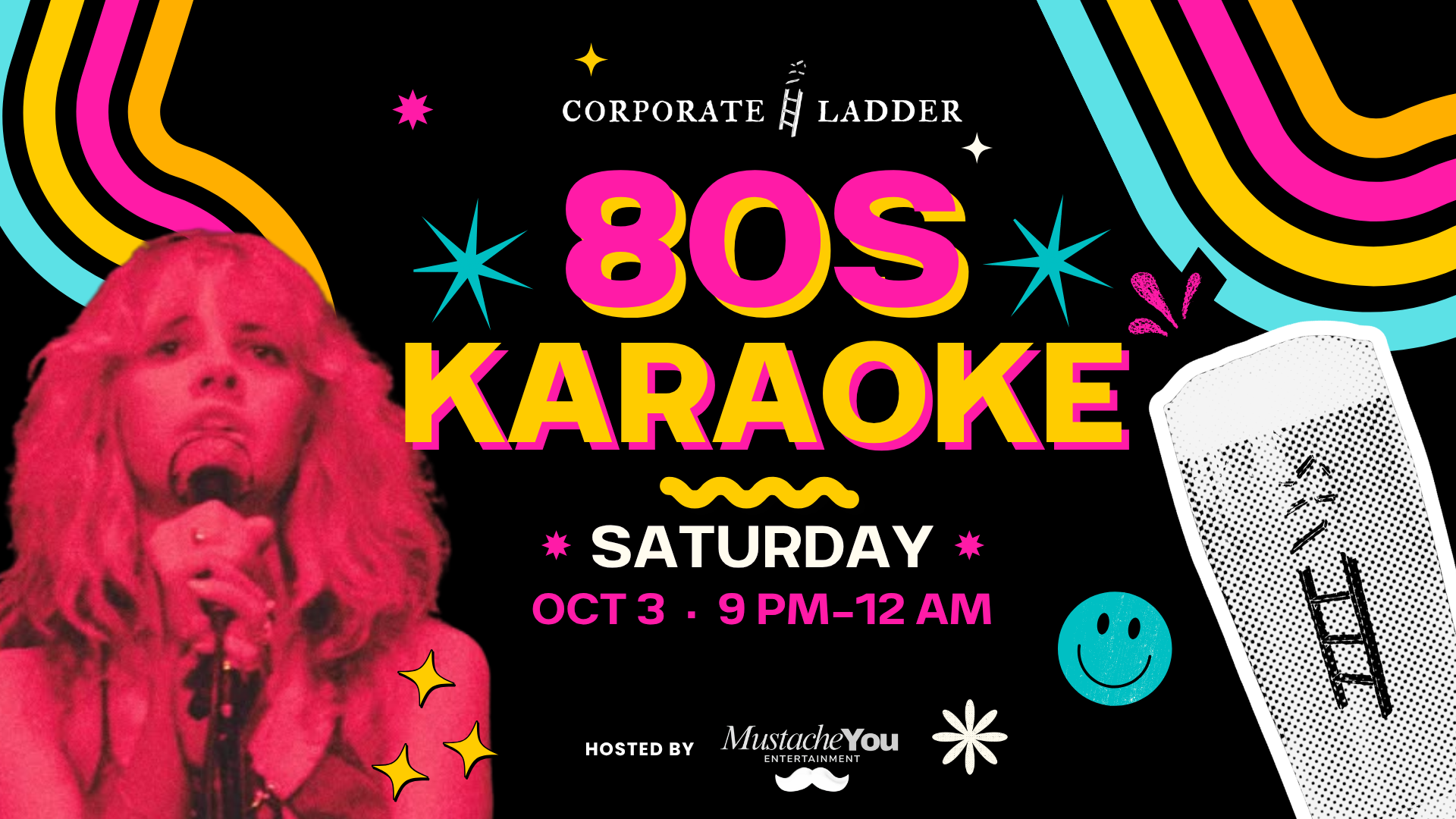 80s Karaoke graphic with a pink-tinted singer and bold retro text: Saturday, Oct 3, 9 PM–12 AM at Corporate Ladder.