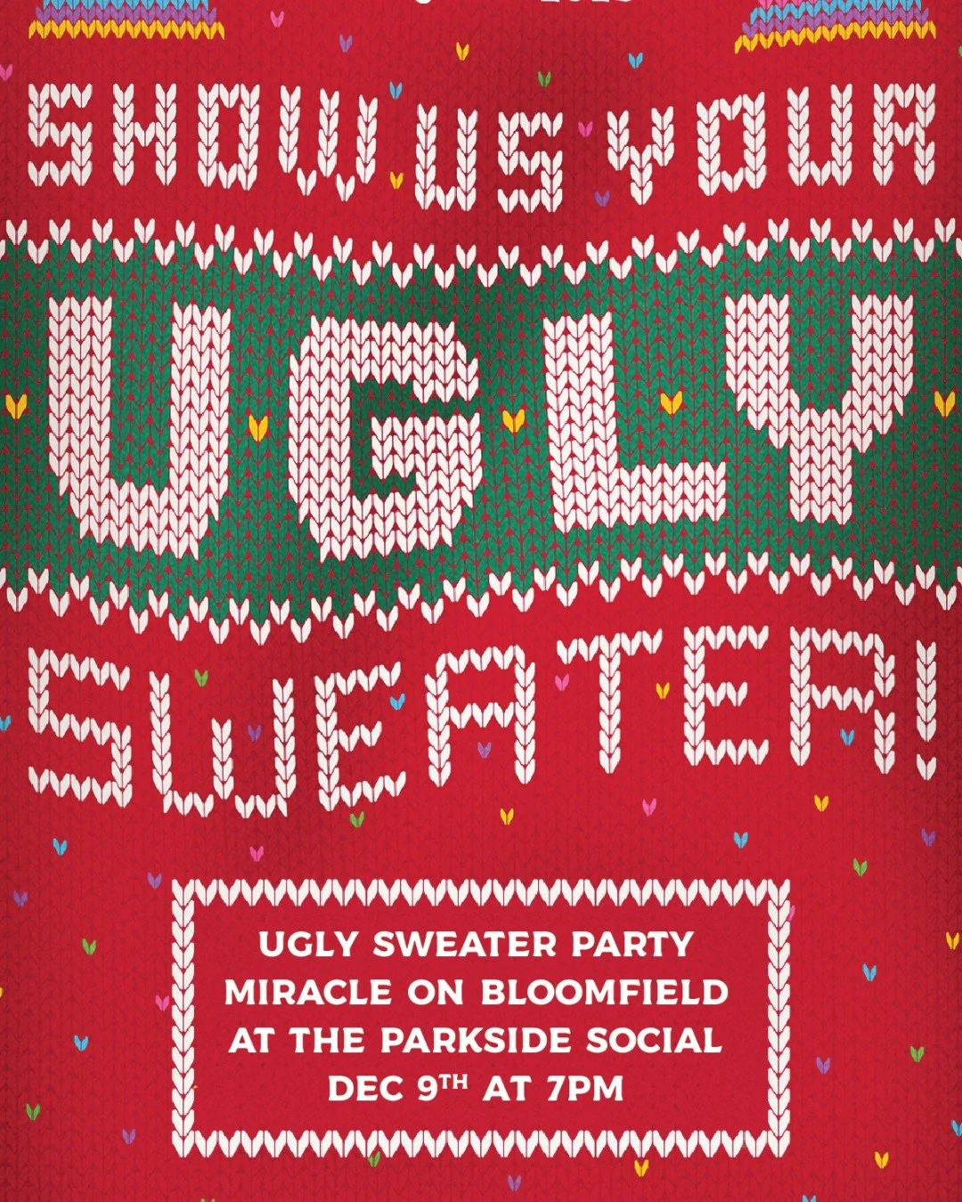 It&rsquo;s almost that time of year&hellip; the World&rsquo;s Largest Ugly Sweater Party is BACK! 🎉
Join us on December 9th at 7PM in your most wonderfully outrageous jumper for a night of pure holiday chaos and cheer.

And don&rsquo;t forge to tag 