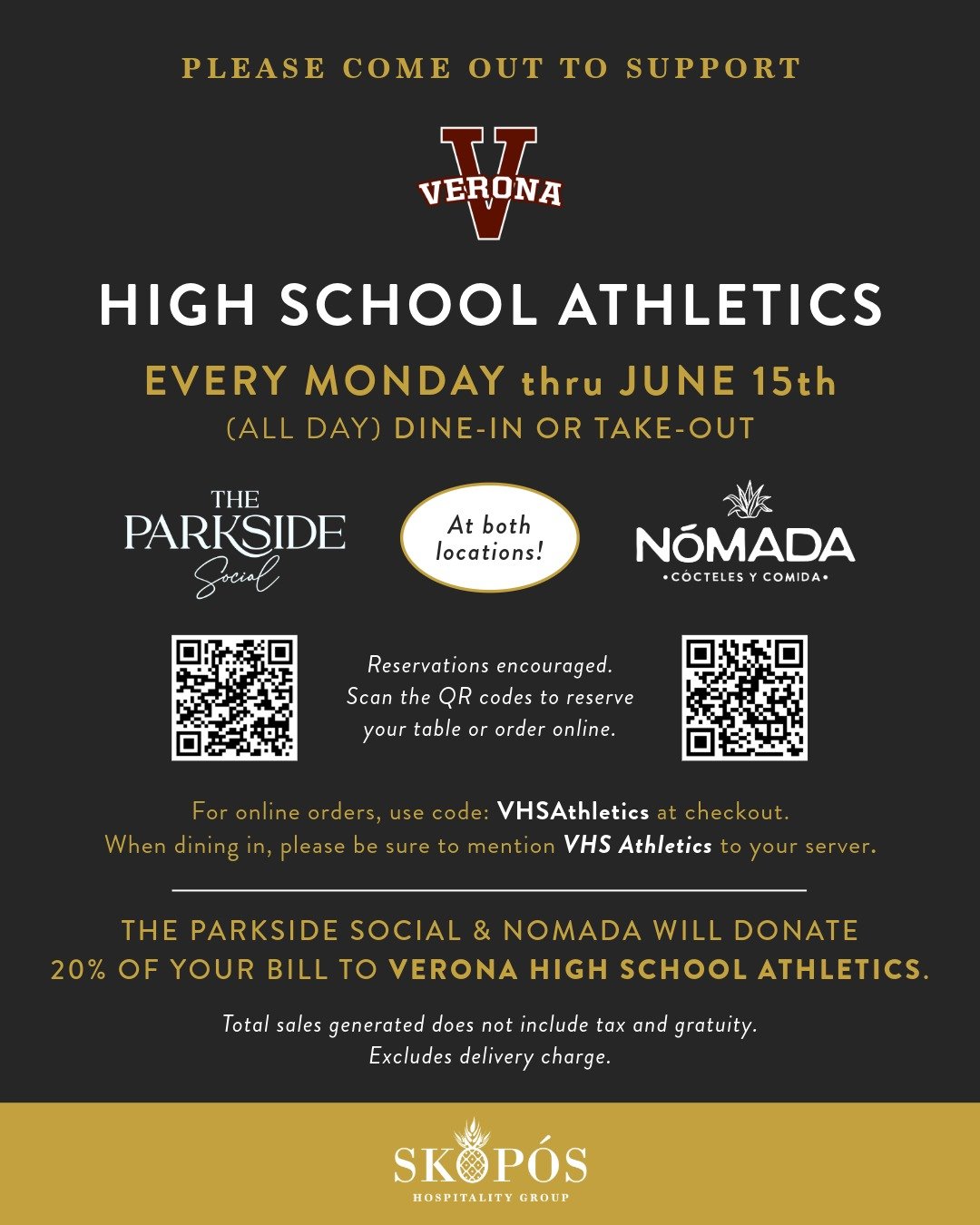 Join us at The Parkside Social every Monday now through June 15th and help us give back to Verona High School Athletics.

&bull; Ordering online? Use code VHSAthletics at checkout

&bull; Dining in? Be sure to mention VHS Athletics to your server

We