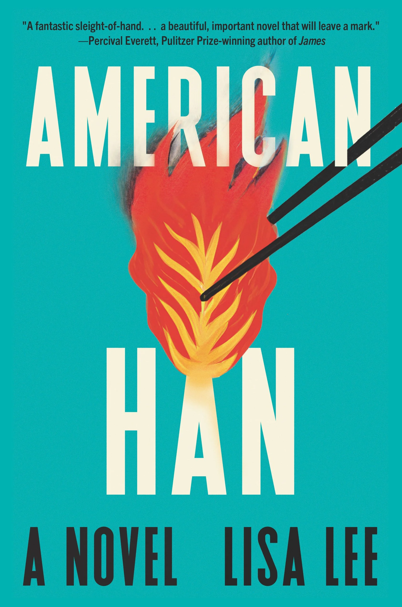 Book cover of American Han by Lisa Lee. Turquoise background with image of kimchi on fire being picked up with chopsticks.