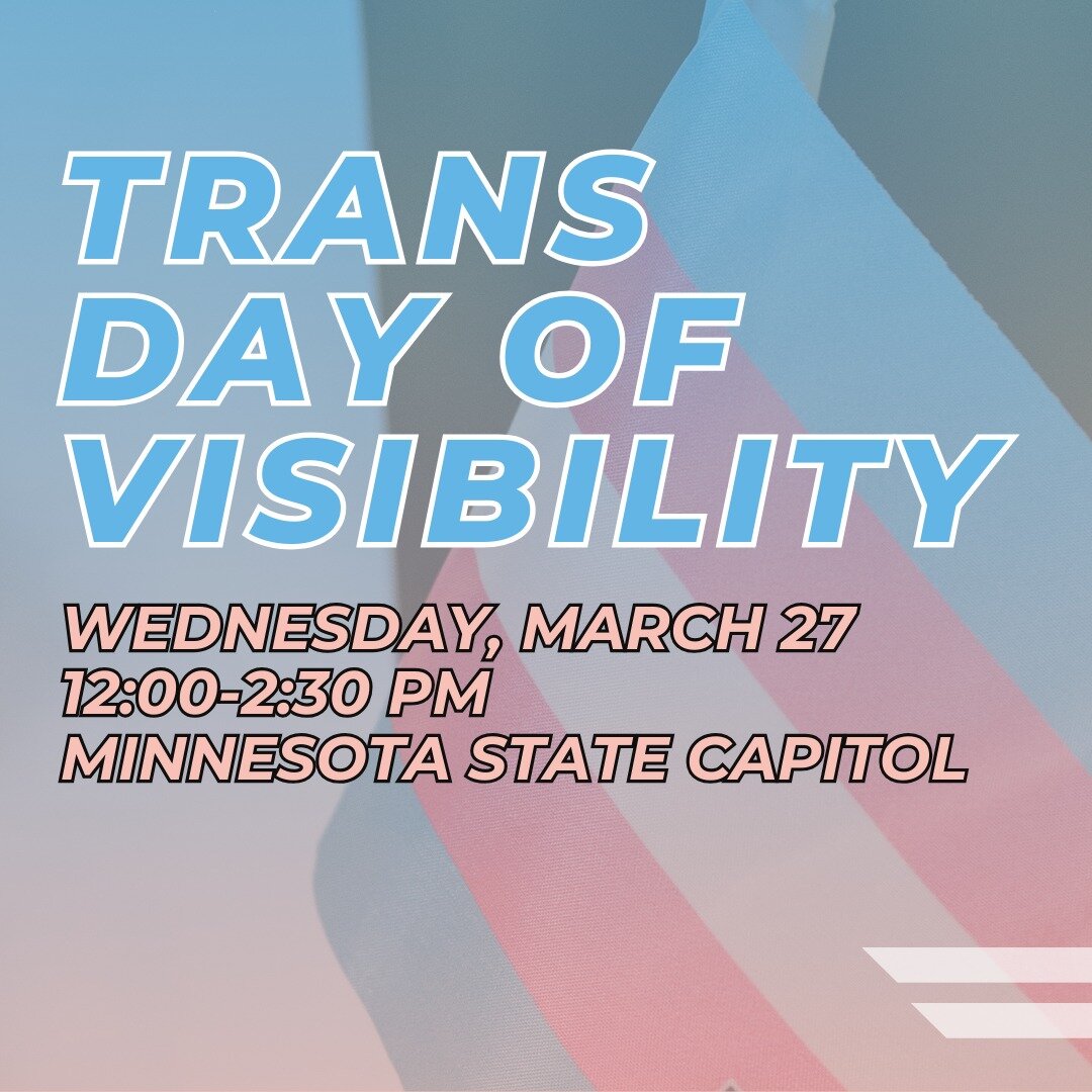 This Wednesday is Trans Day of Visibility at the Minnesota State Capitol Building! ️&zwj;⚧️

Come support our MN trans community and get excited for another year of progress: https://www.facebook.com/events/1825600711288376/