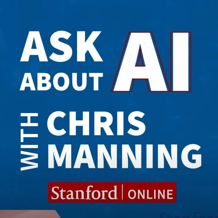 Stanford Online: Ask About AI With Chris Manning