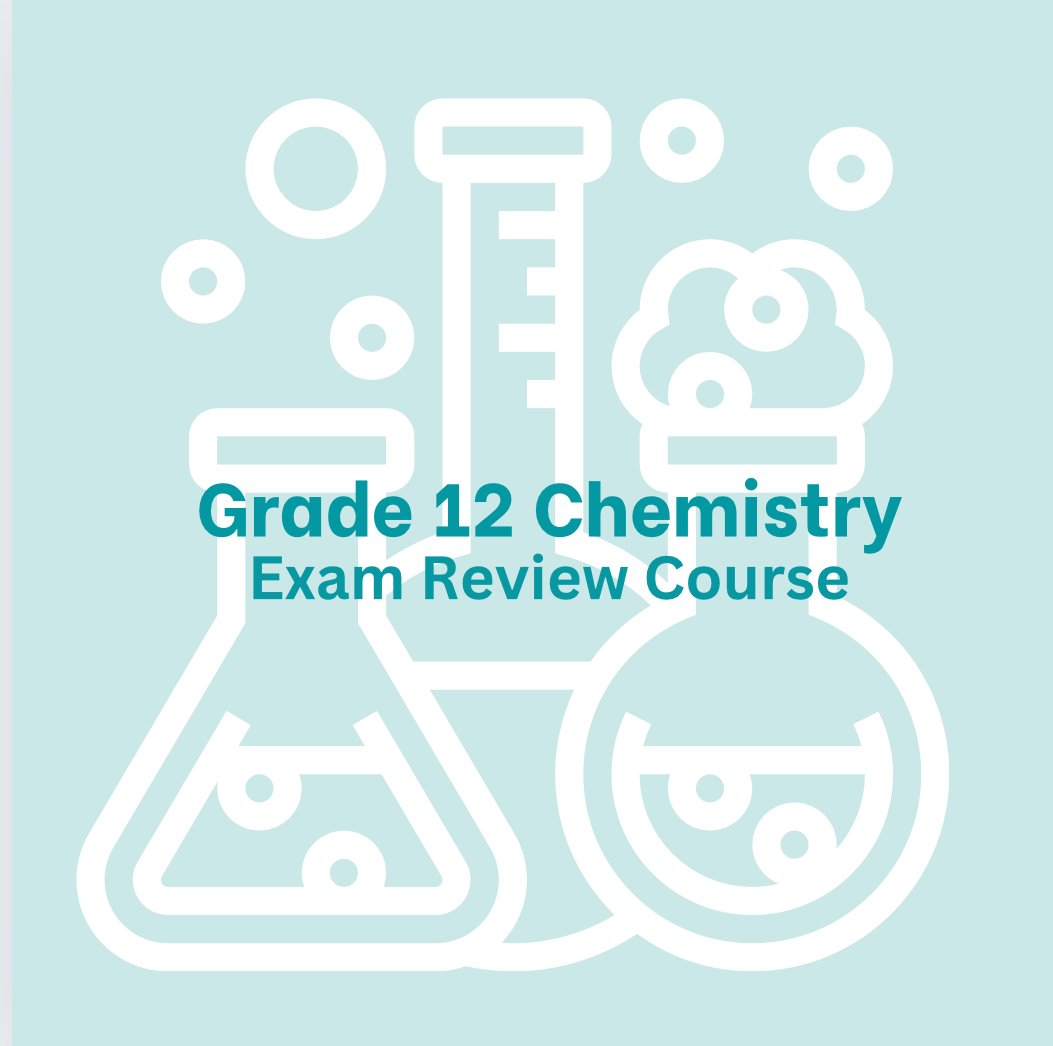 Grade 12 Chemistry Exam Prep course