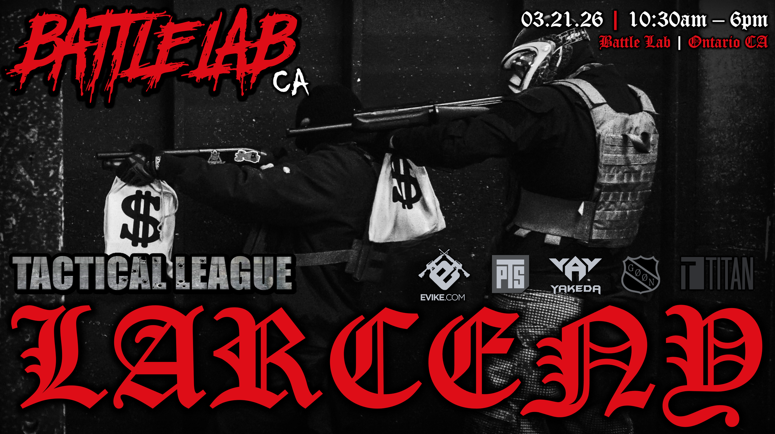 Tactical League LARCENY | Battle Lab (CA) - 3.21.26