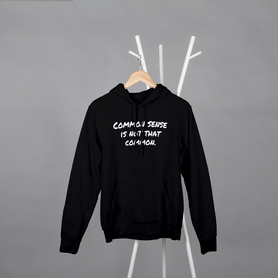 Apparel Common Sense Hoodie Somethingelseyt Shirt Somethingelseyt