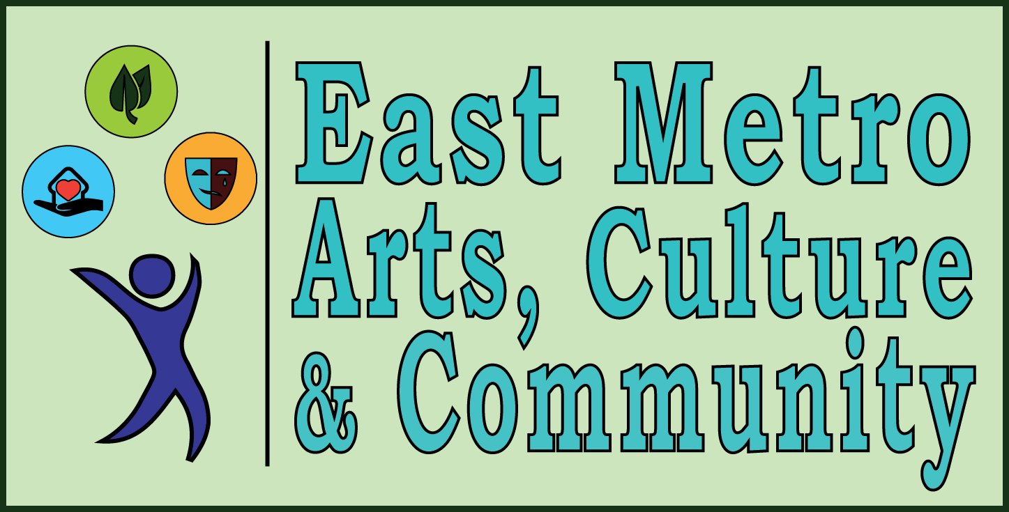 East Metro Arts Culture &amp; Community