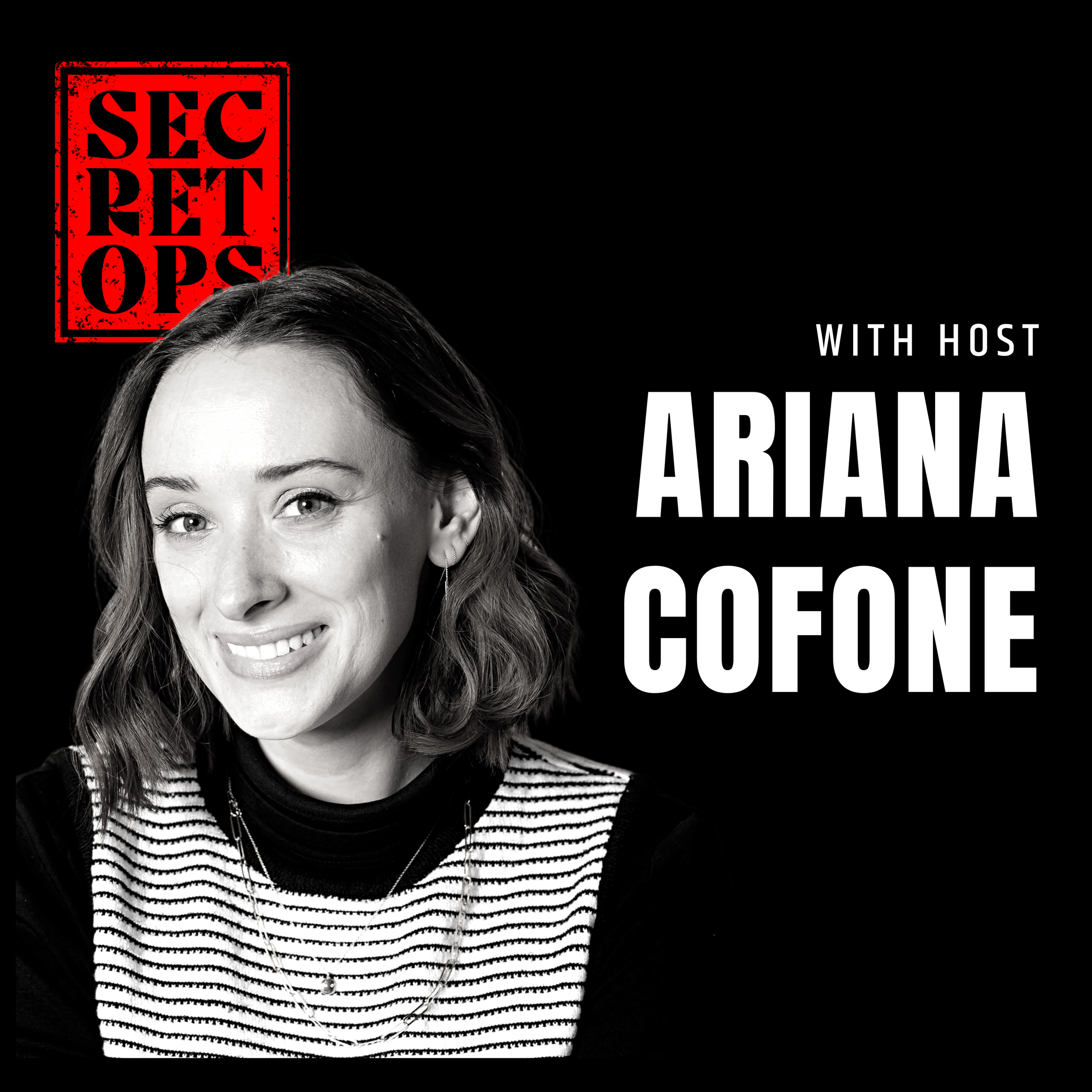 Secret Ops Podcast — Ariana Cofone