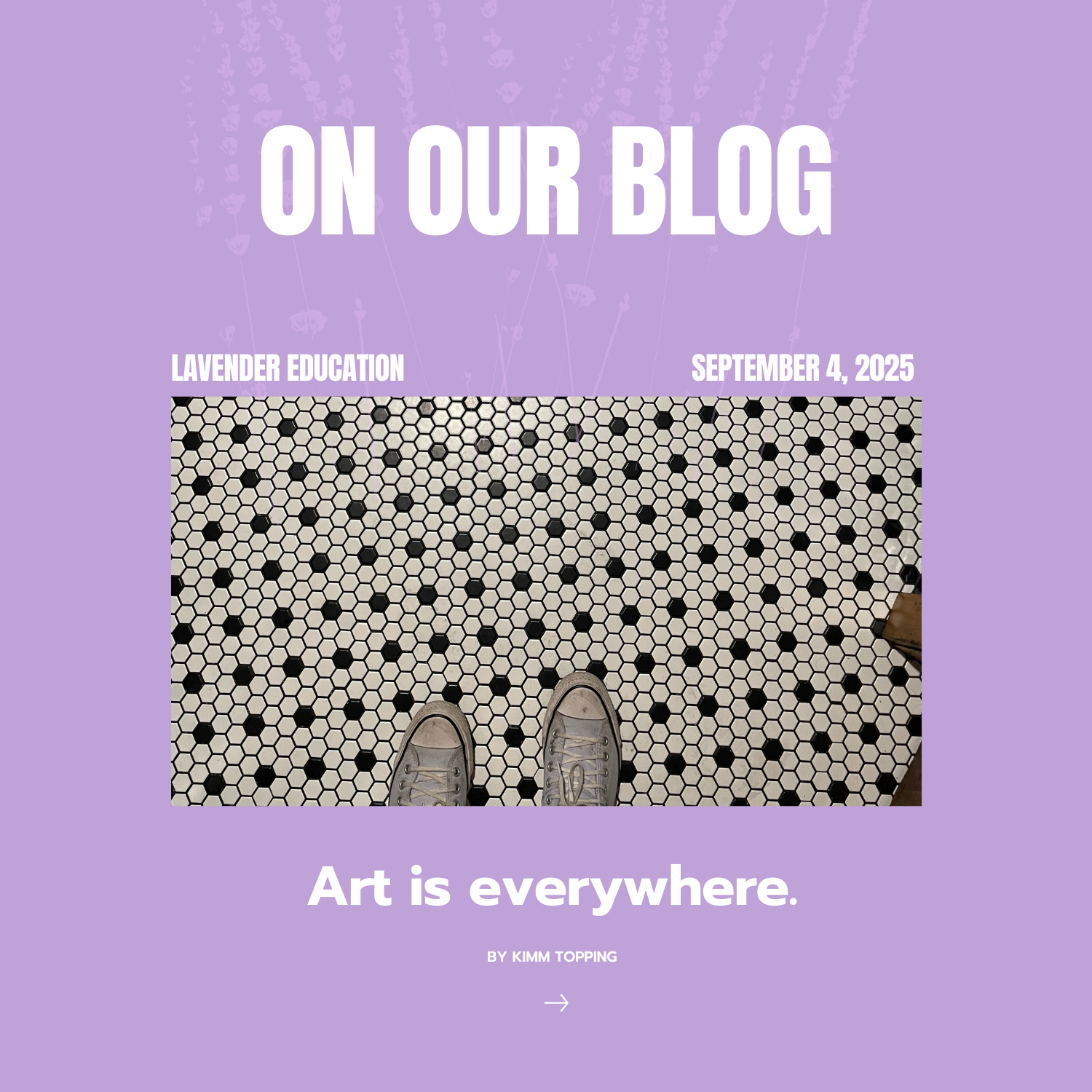 Art is everywhere.