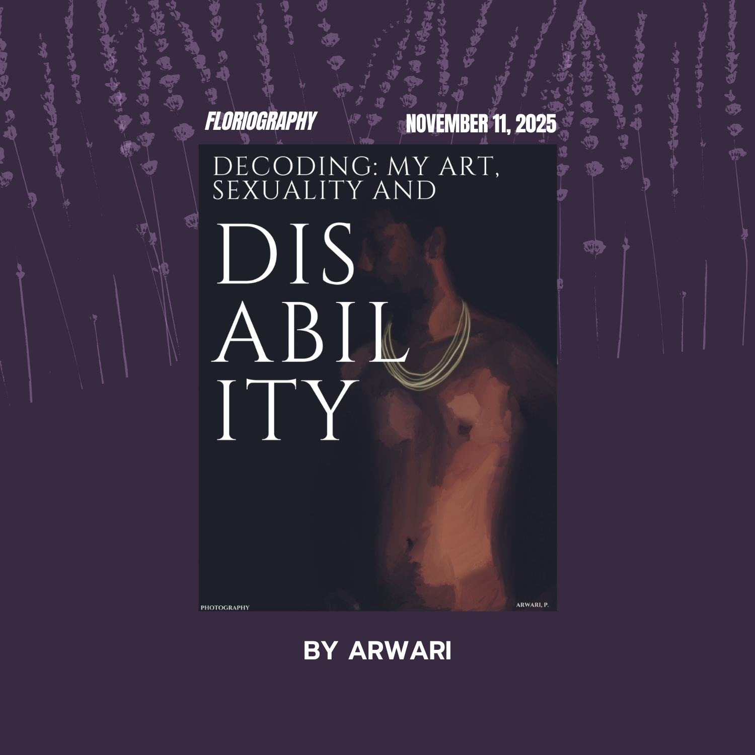 Decoding: My Art, Sexuality and Disability