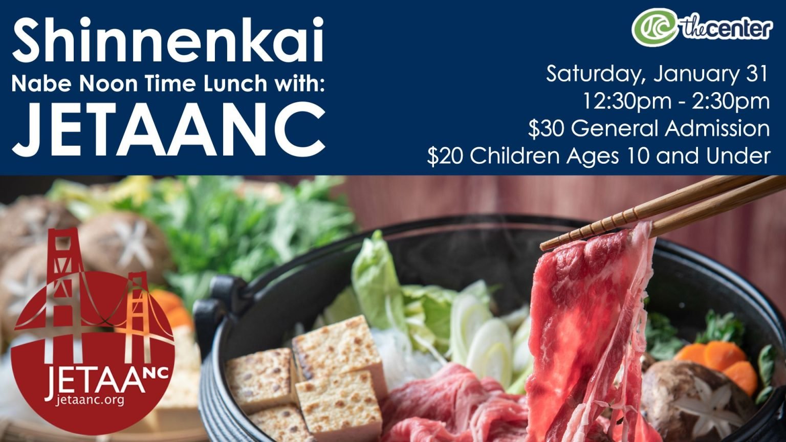 Shinennkai Nabe Noon Time Lunch Fundraiser with JETAANC @ The Japanese Cultural and Community Center of Northern California