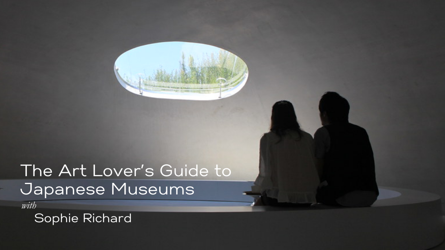 Virtual Event: The Art Lover’s Guide to Japanese Museums with Sophie Richard
