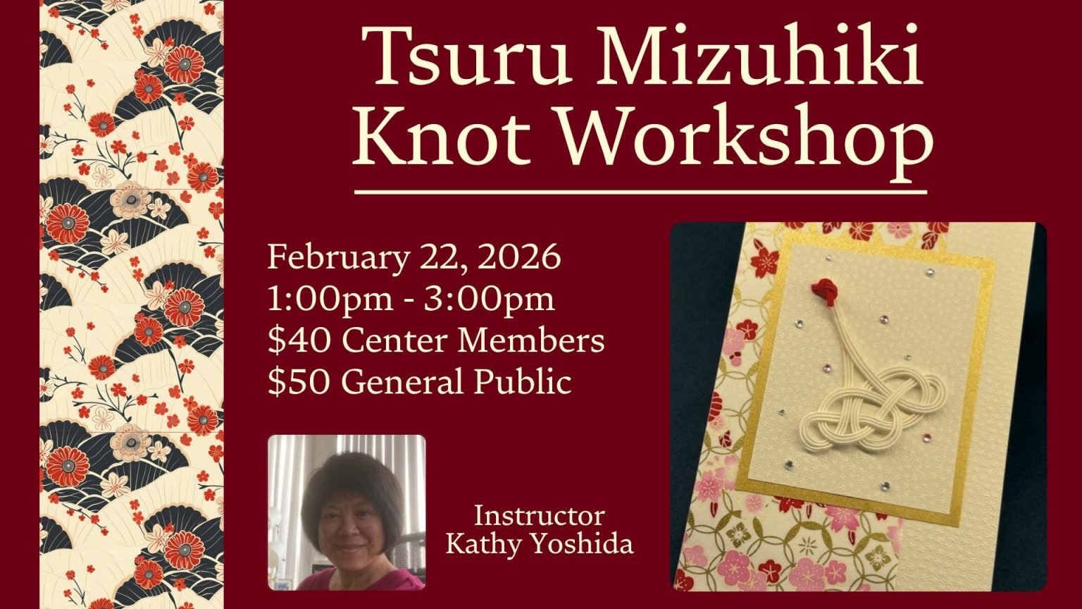 Tsuru Mizuhiki Knot Workshop @ Japanese Cultural and Community Center of Northern California