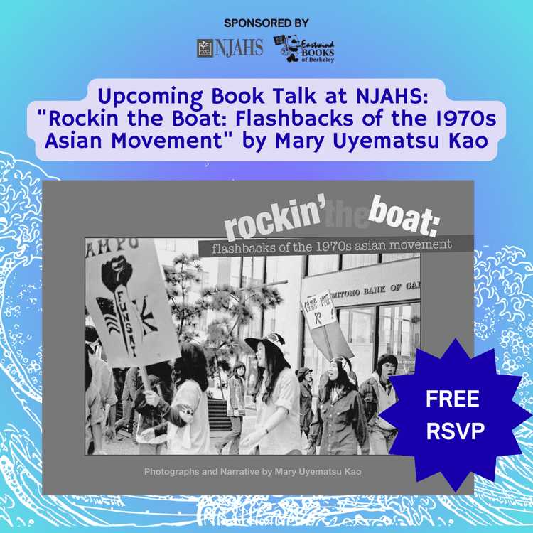 Book Talk: “Rockin the Boat: Flashbacks of the 1970s Asian Movement” @ NJAHS