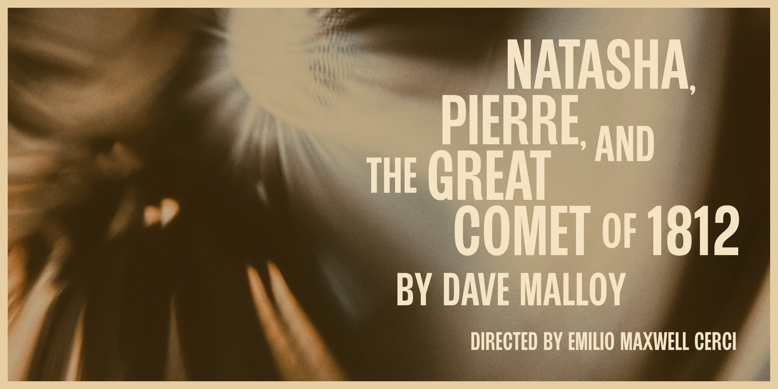 Directing Thesis: ‘Natasha, Pierre, and the Great Comet of 1812’