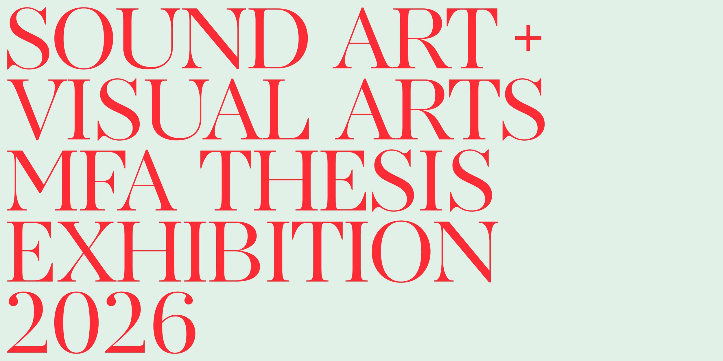 Class of 2026 MFA Thesis Exhibition