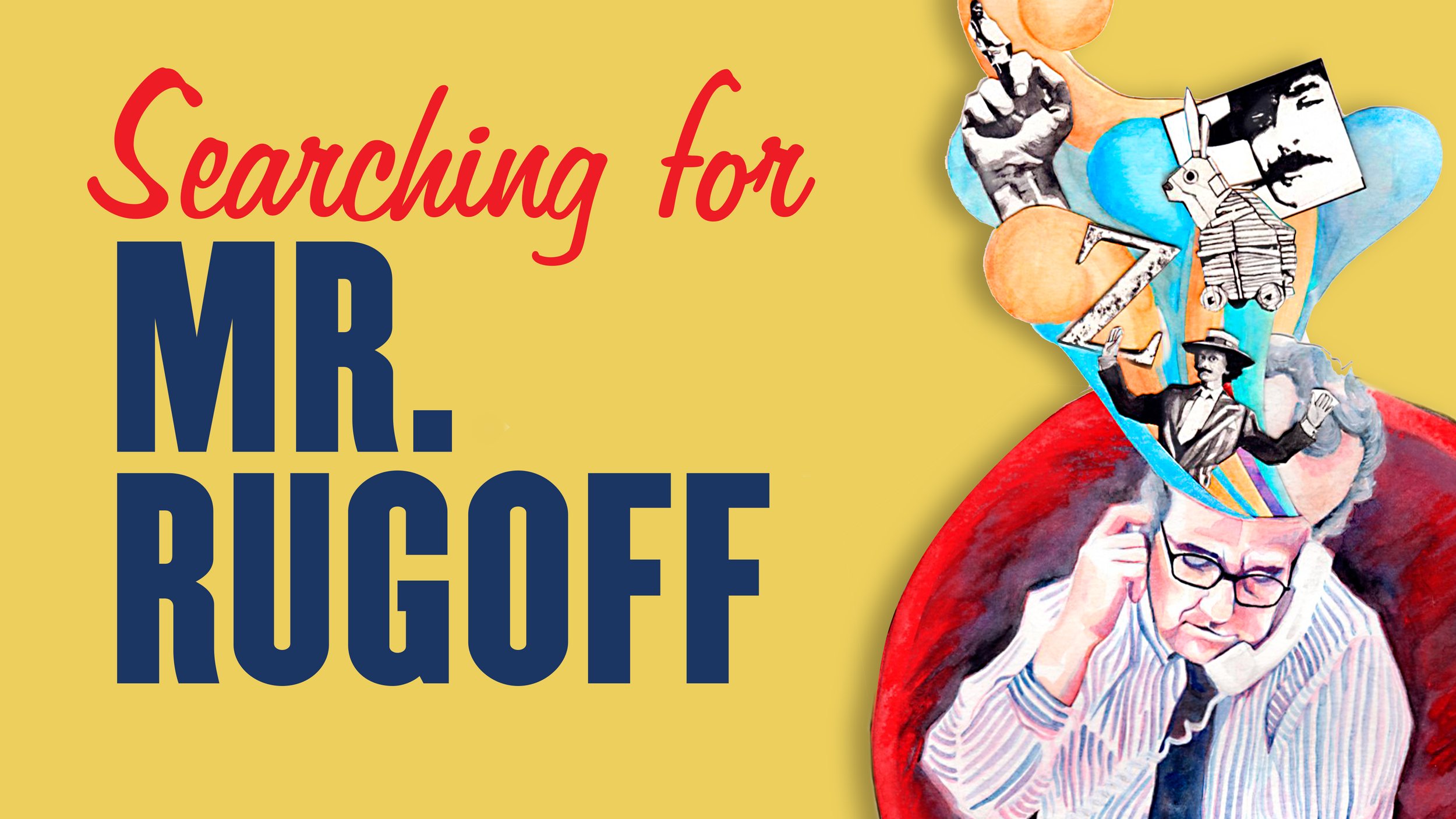 “Searching for Mr. Rugoff”