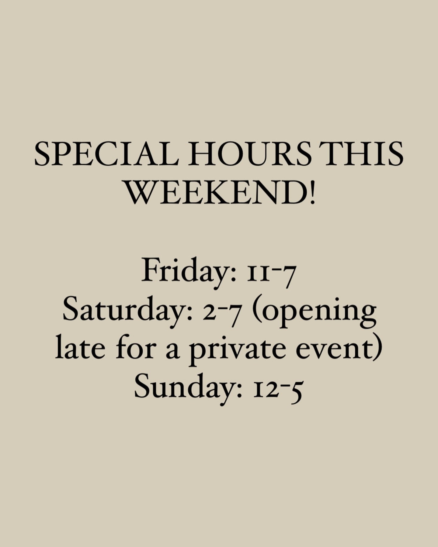 Special hours 5/3-5/5