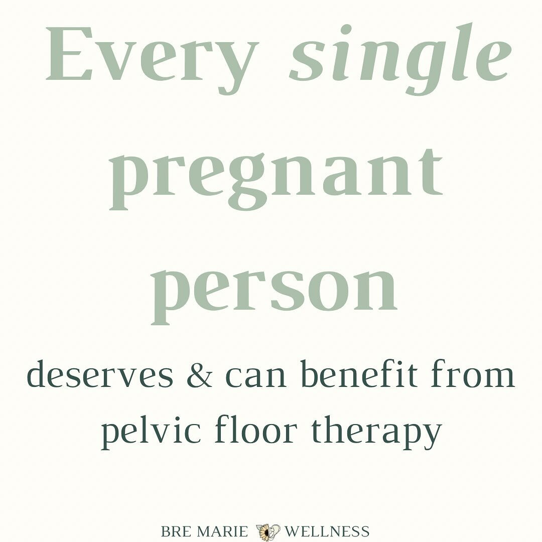 EVERY SINGLE PREGNANT PERSON DESERVES AND CAN BENEFIT FROM PELVIC THERAPY.

Yes, that means you! Even if you don&rsquo;t have pain. Even if what you are experiencing is common (might not be normal). Even if you aren&rsquo;t sure what pelvic therapy i