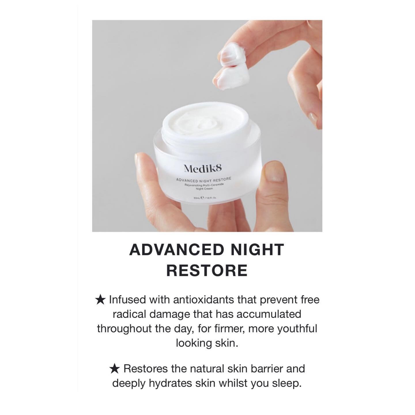 Love Love this evening skincare product.

Medik8 Rejuvenating Multi-Ceramide Night Cream. Plump and hydrate the skin while you sleep.

An advanced antioxidant night cream that works while you sleep to restore and deeply hydrate skin.

Designed to be 