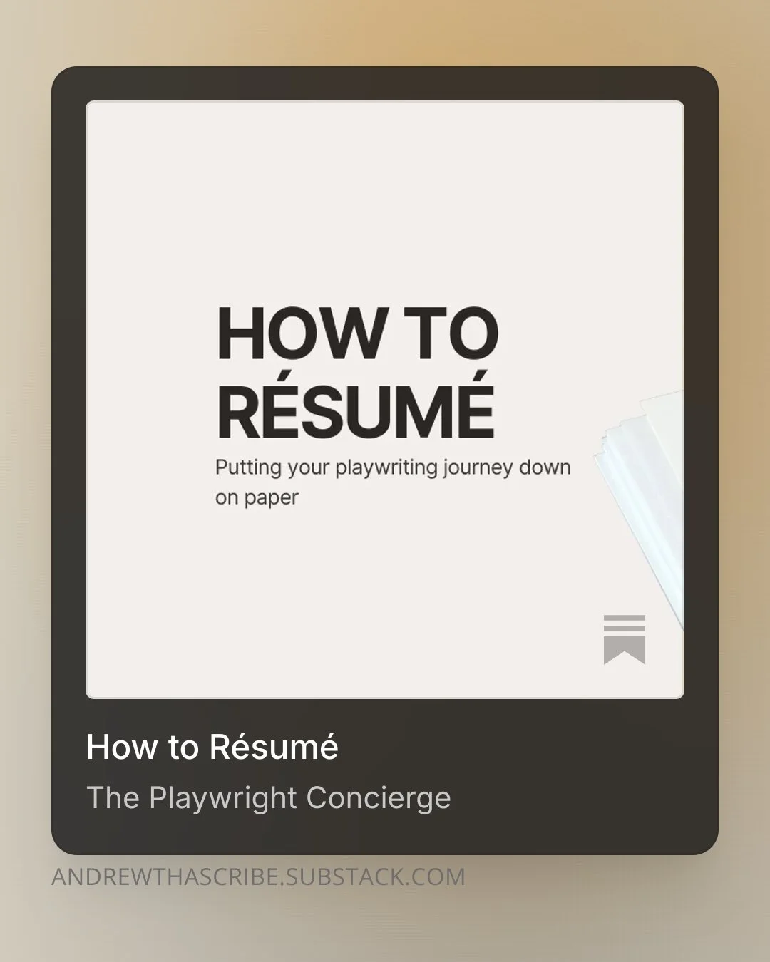 A digital cover featuring a guide titled "How to Résumé" with the subtitle "Putting your playwriting journey down on paper" by The Playwright Concierge, displayed on a device screen. The background has a subtle beige tone.