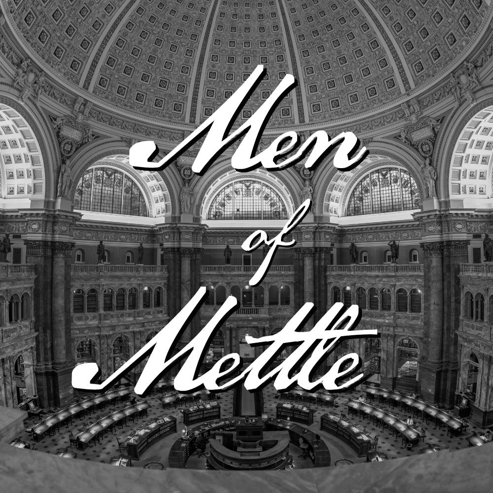 Interior of a grand historical building with ornate architecture, large arched windows, high decorated ceiling, and a circular seating area with tables, all in black and white, with the overlay text "Men of Mettle" in cursive.
