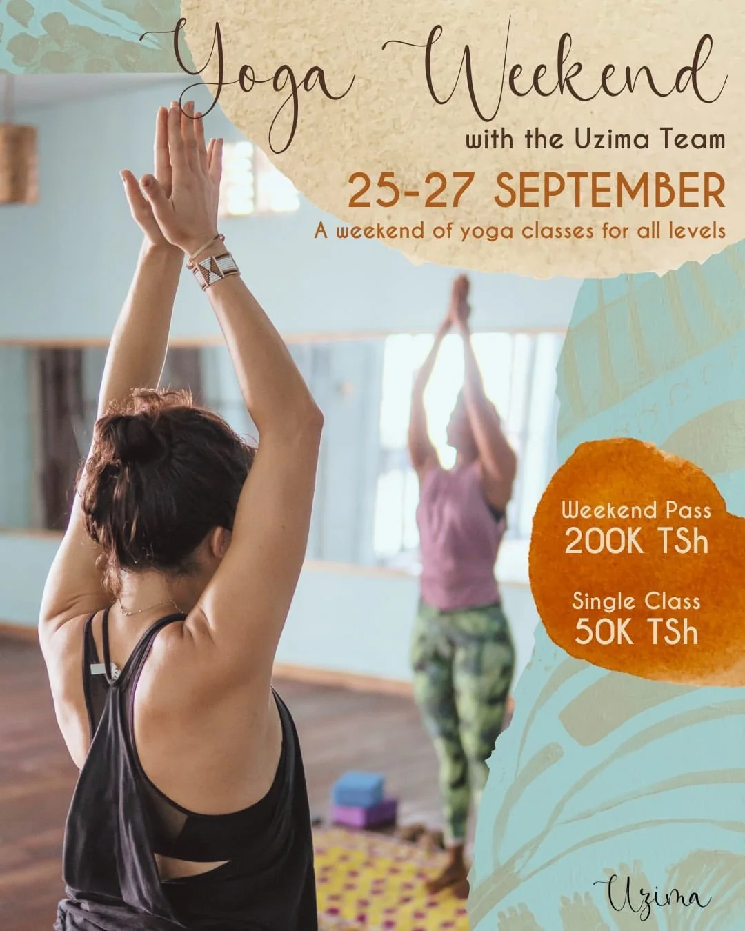 Yoga Weekend at Uzima Space | 25&ndash;27 Sept 🌿✨

Three days of movement, rest, and connection in Stone Town. Join us for the full weekend or drop in for single classes, open to all levels!

Friday, 25 Sept

&bull; 5:00 PM | Opening Circle

&bull; 