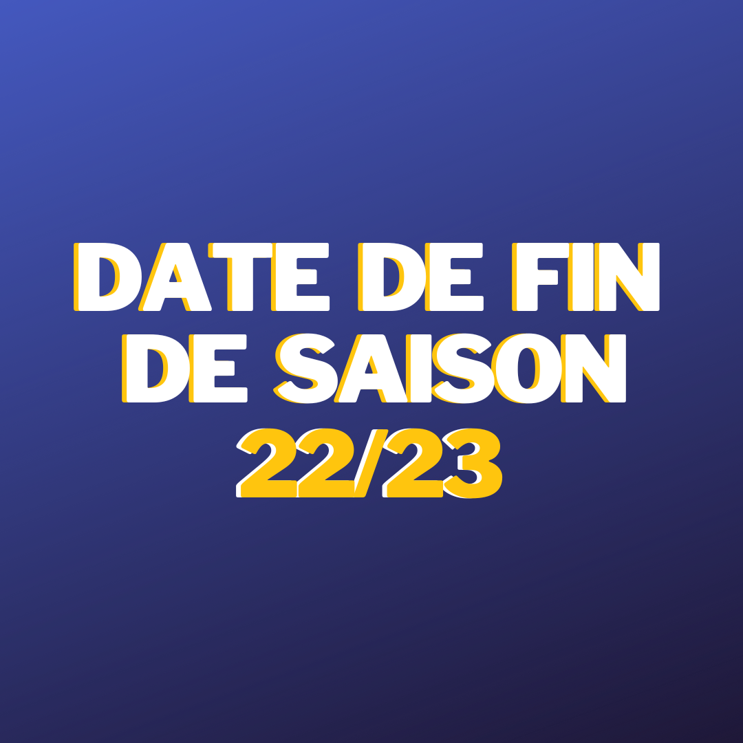 La fin de saison approche