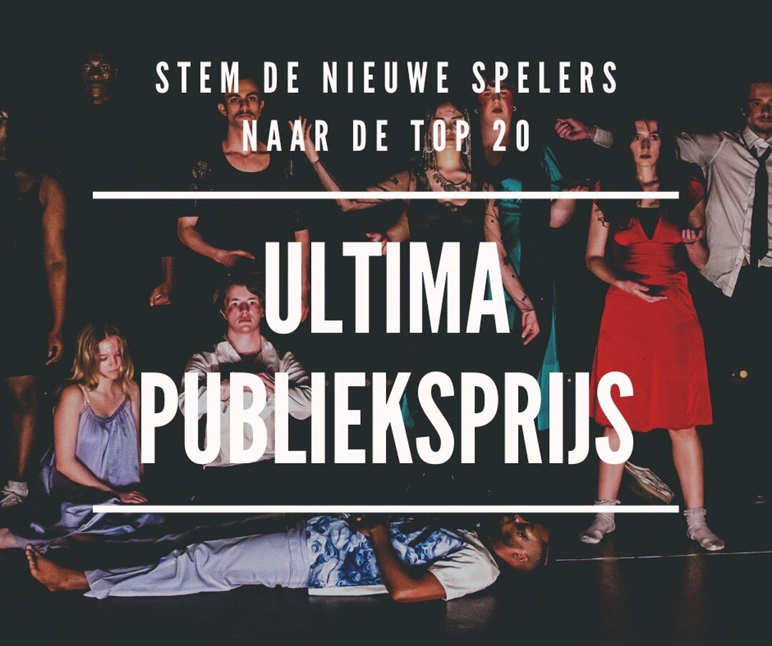 De Ultima&rsquo;s zijn de jaarlijkse Vlaamse cultuurprijzen, en omdat er personen en organisaties zijn die je niet makkelijk in een Ultimas-categorie kunt onderbrengen werd de Publieksprijs in het leven geroepen.
 
De nieuwe spelers is genomineerd me