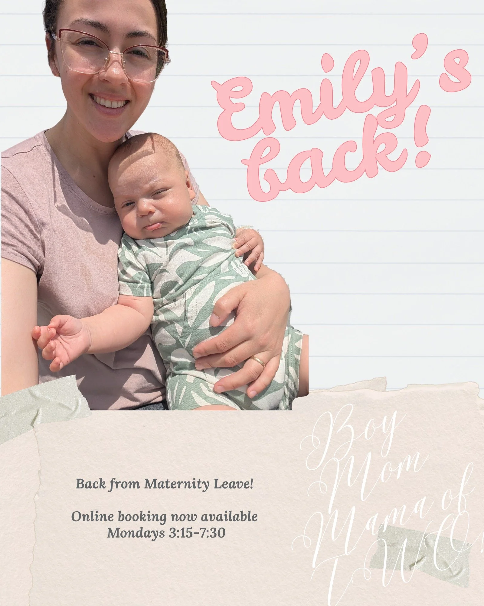Our favourite Boy MOM is back from her Maternity leave! 😊🥰

Emily will be back in the clinic on Mondays starting on June 1st. Her hours will be limited as she adjusts to her new schedule. If you have seen Cassandra during Emily's time off, please j