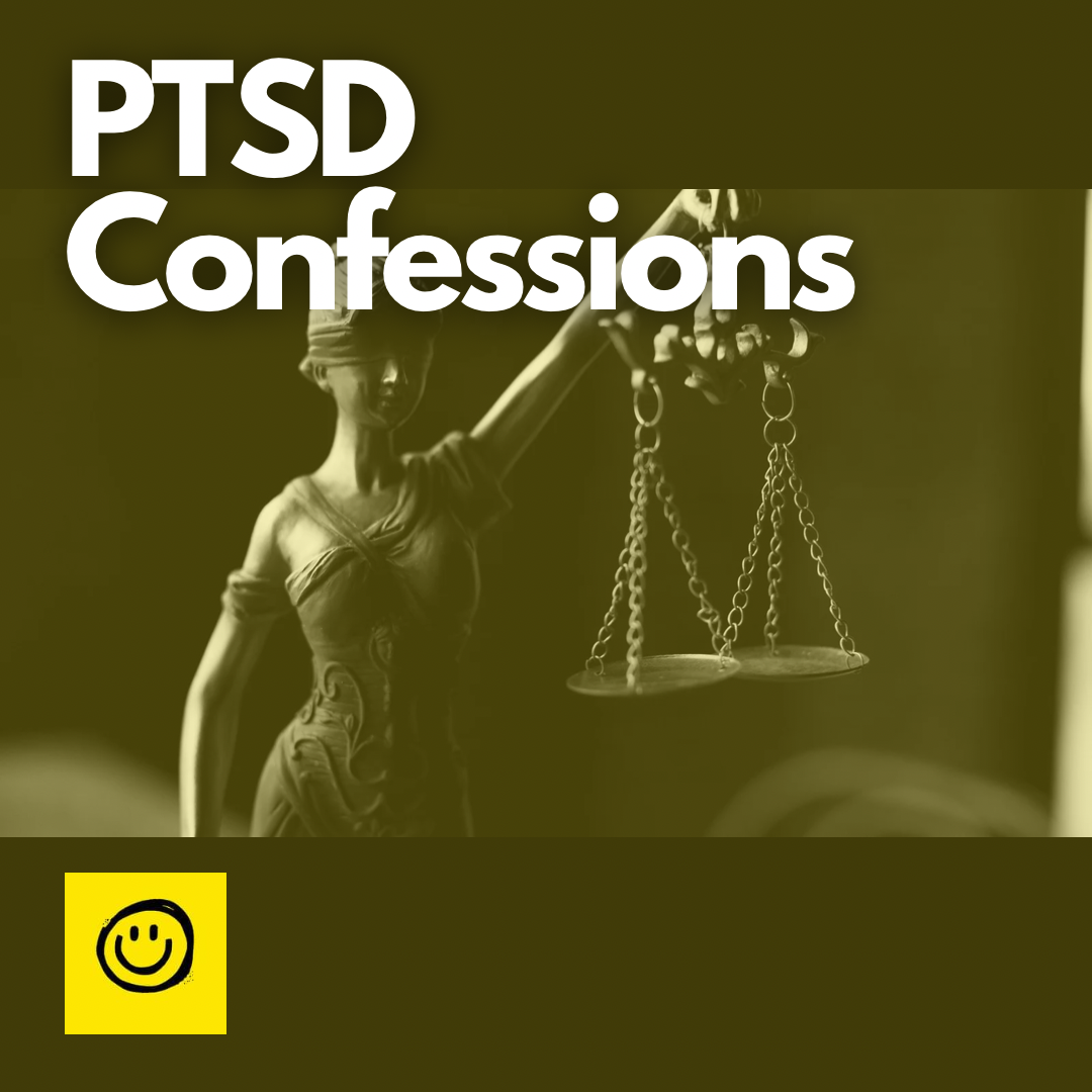 PTSD Confessions
