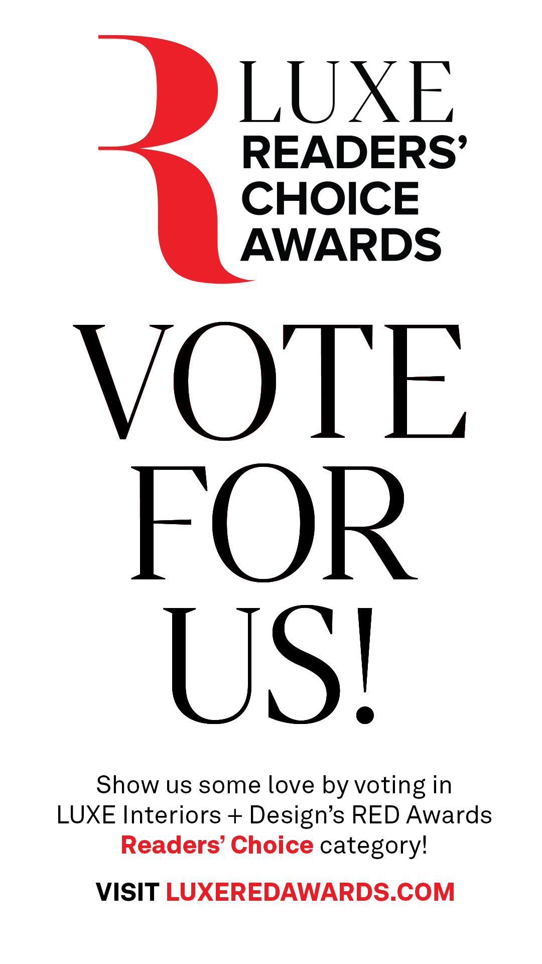 Vote For Us - 2026 Luxe RED Award Readers’ Choice Awards!