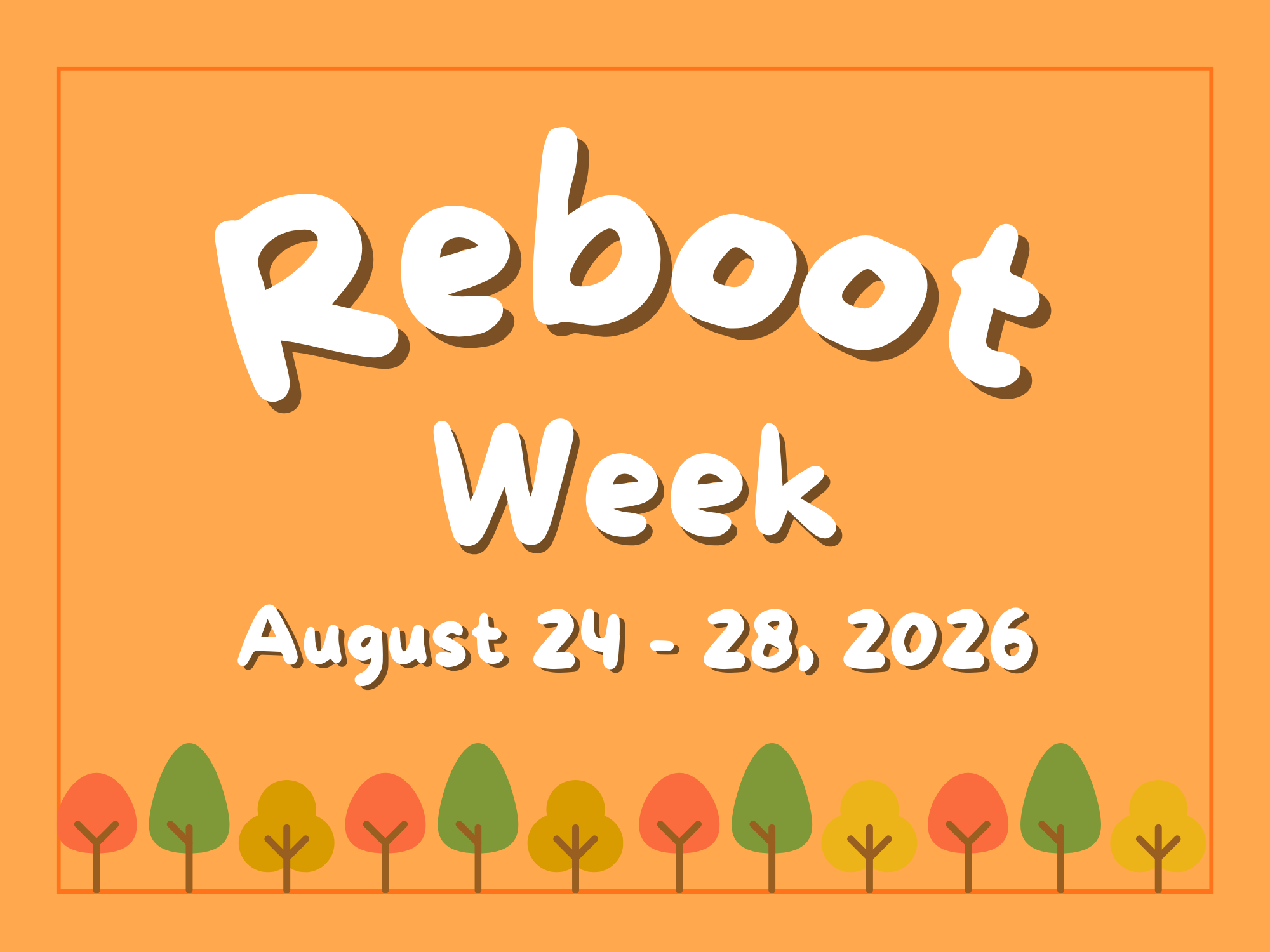 Reboot Week 