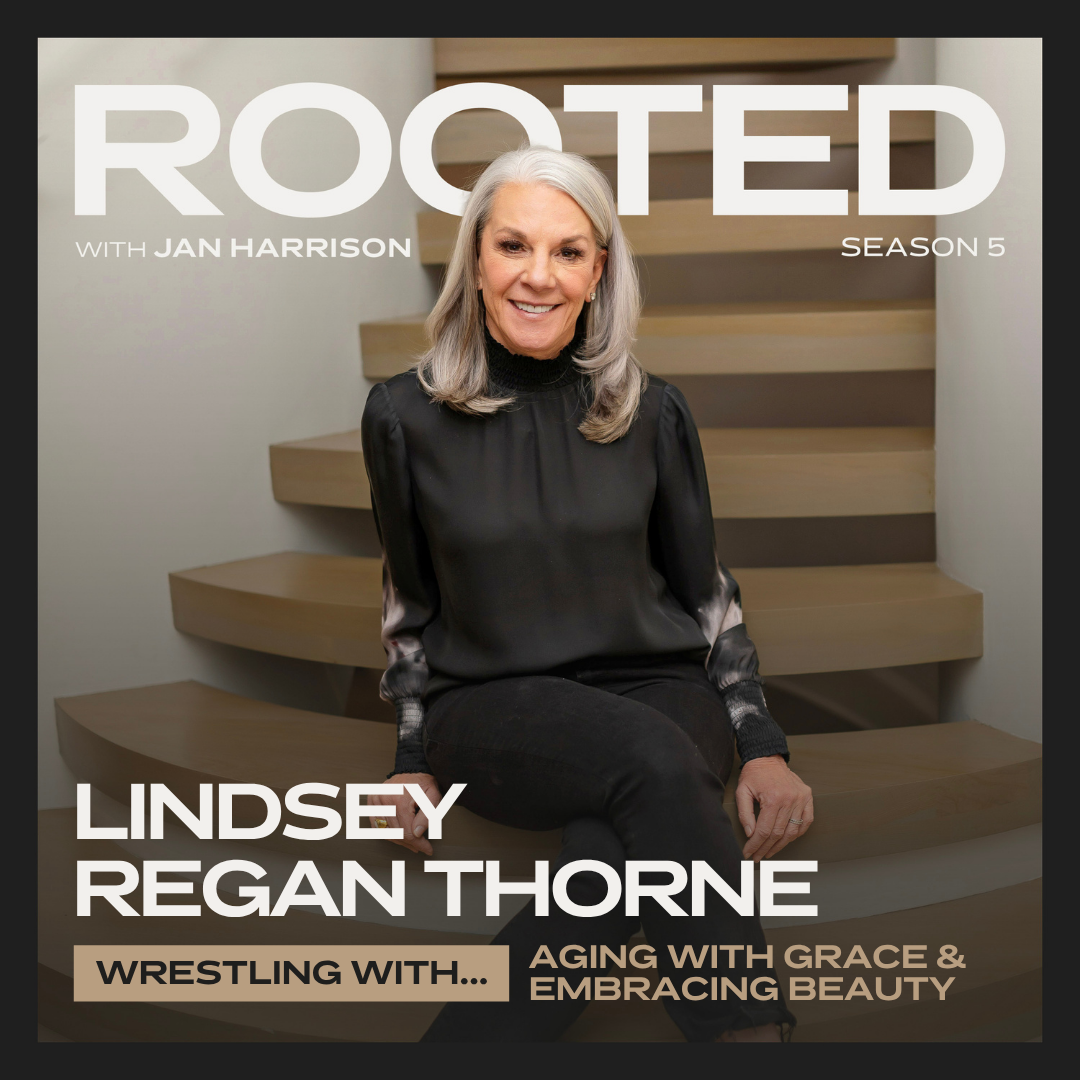 Wrestling: Aging with Grace &amp; Embracing Beauty with Lindsey Regan Thorne