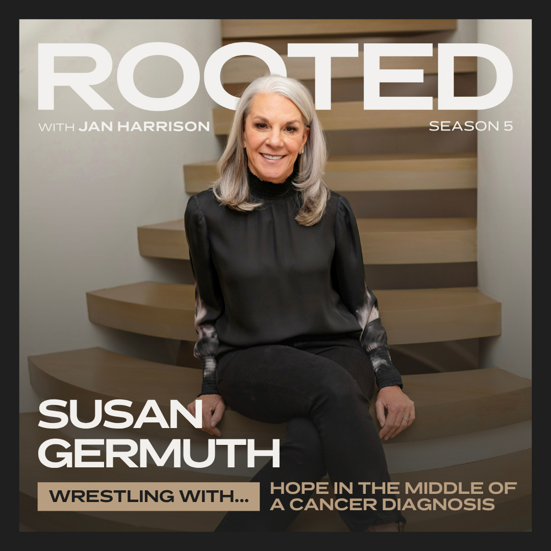 Wrestling: Hope in the Middle of a Cancer Diagnosis with Susan Germuth