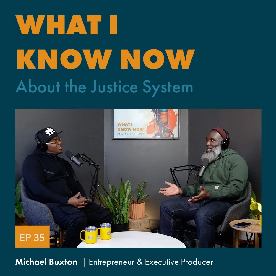 Episode 35: Rewriting the Narrative: Michael Buxton’s Path from Prison to Business and Community Empowerment