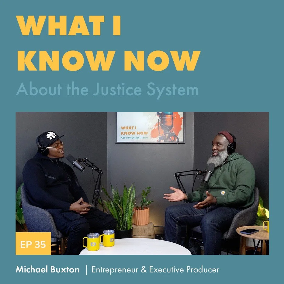 Episode 35: Rewriting the Narrative: Michael Buxton’s Path from Prison to Business and Community Empowerment