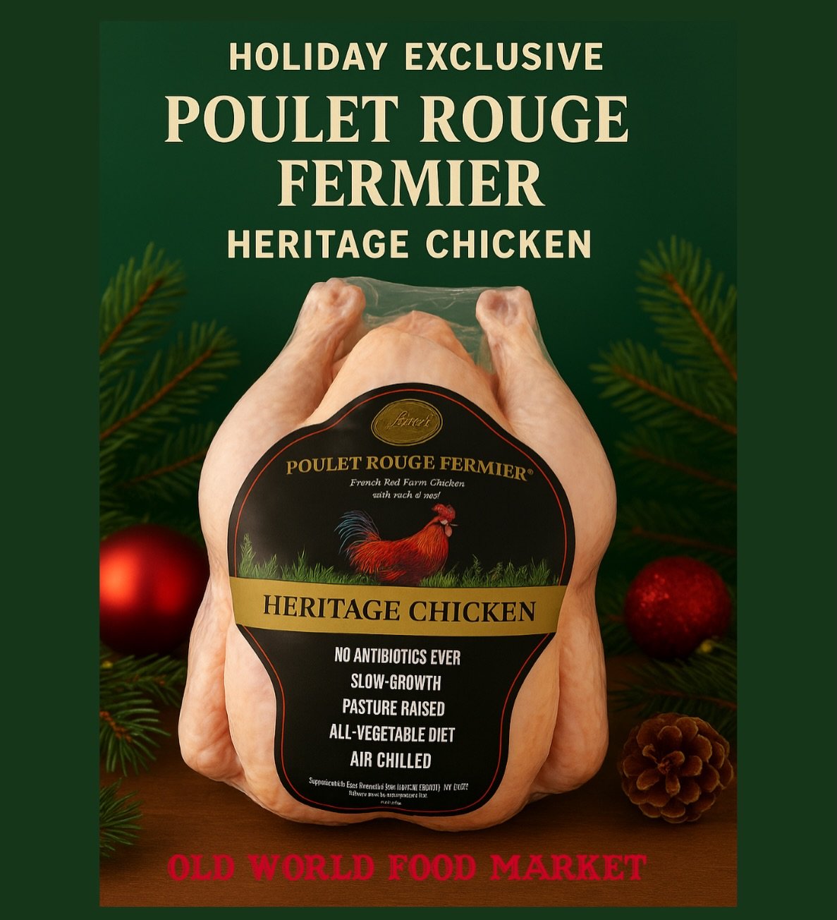 Give your holiday table the upgrade it deserves.

The Poulet Rouge Fermier Heritage Chicken isn&rsquo;t just any bird, it&rsquo;s a French heritage breed known for exceptional taste, natural slow growth, and old-world farming standards.

Why everyone