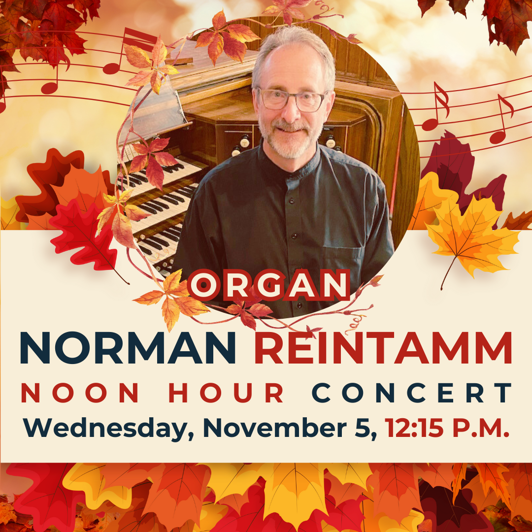 Noon Hour Concert: Norman Reintamm