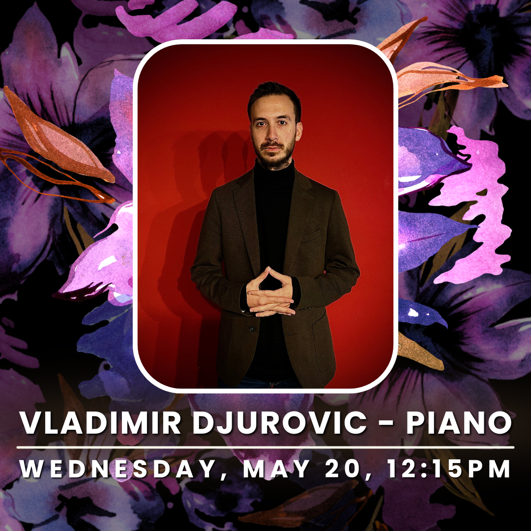 Noon Hour Concert: Vladimir Djurovic