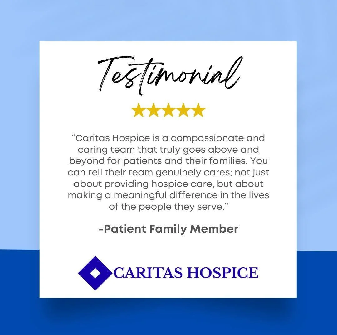 We are very appreciative of the kind words shared by our families and friends. It is a privilege to walk alongside you with care, compassion and dignity. ✨💙 #TestimonialTuesday #CaritasHospice